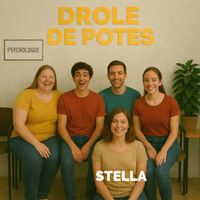 STELLA - DROLE DE POTES