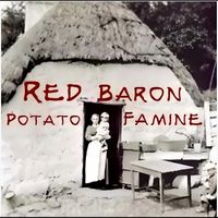 Red Baron - Potato Famine