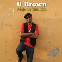 U Brown - Help Us Jah Jah
