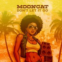 Mooncat - Don't let it go