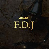 ALP - F.D.J (Explicit)