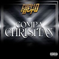 Chemo Y Beto - Compa Christian (Explicit)