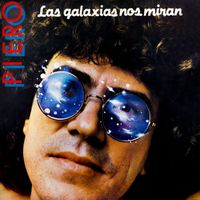 Piero - Las Galaxias Nos Miran