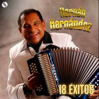 Hernán Hernández - 18 Éxitos