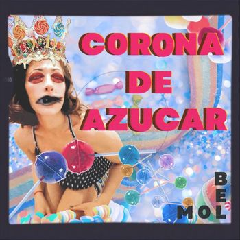 Bel Mol - Corona De Azucar