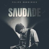 Felipe Rodrigues - Saudade (Ao Vivo)