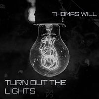 Thomas Will - Turn Out the Lights