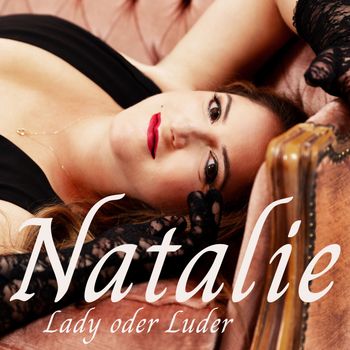 Natalie - Lady oder Luder