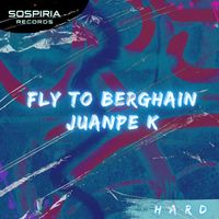 JuanPe K - Fly To Berghain