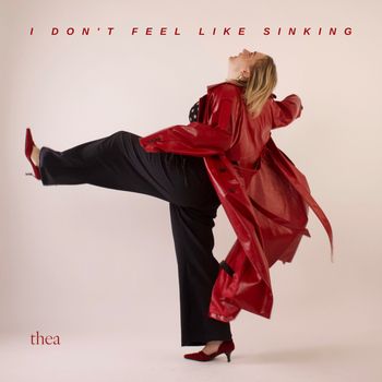 thea - I Don't Feel Like Sinking