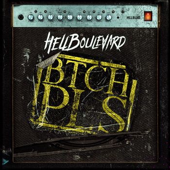 Hell Boulevard - BTCH PLS (Explicit)