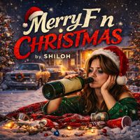 SHILOH - Merry Fn Christmas (Explicit)