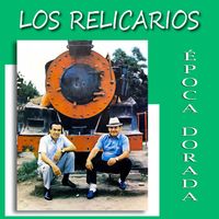 Los Relicarios - Época Dorada