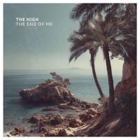 The High - The End of Me