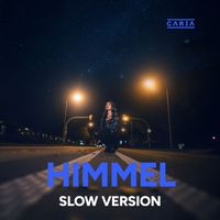 CARIA - Himmel (Slow Version)