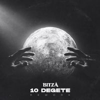 Bitza - 10 degete (Rework)