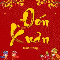 Minh Trang - Đón Xuân (Remix)