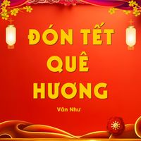 Vân Như - Đón Tết Quê Hương (Remix)