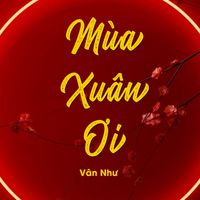Vân Như - Mùa Xuân Ơi (Đại Mèo Remix)