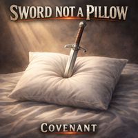 Covenant - Sword Not a Pillow