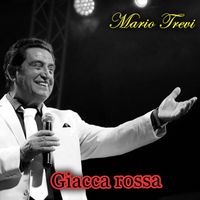 Mario Trevi - Giacca rossa (Dal Vivo)