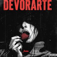 Jesse - Devorarte (Explicit)