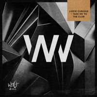 Lizzie Curious - Take Me to the Club (Extended Mix)