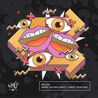 Rue Jay - Bring the Beat Back / I Want Your Love