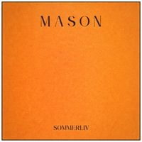 Mason - Sommerliv