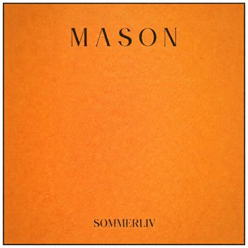 Mason - Sommerliv