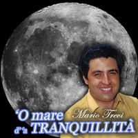 Mario Trevi - 'O mare d' 'a tranquillita'