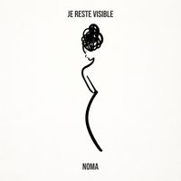 Noma - Je reste visible