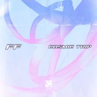 FF - Cosmic Trip