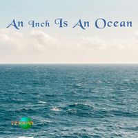 Terran - An Inch Is an Ocean