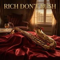 RAY - Rich Don't Rush