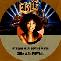 Shezwae Powell - My Heart Keeps Beating Faster