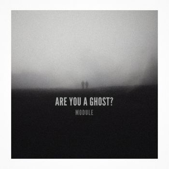 Module - Are You A Ghost?