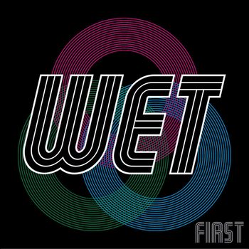 WET - first