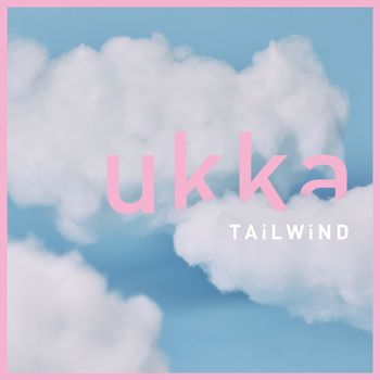 ukka - TAiLWiND