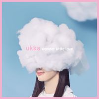 ukka - wonder little love