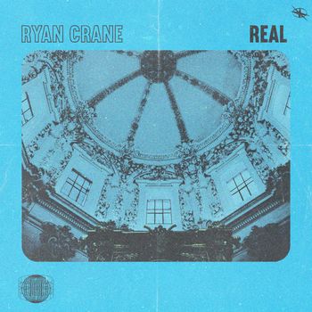 Ryan Crane - REAL