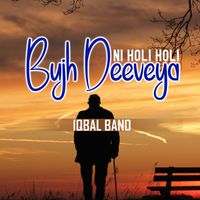 Iqbal Bano - Ni Holi Holi Bujh Deeveya