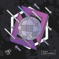 Makree - Came to Groove