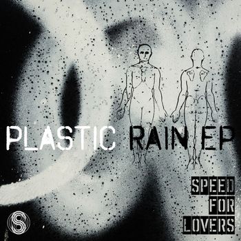 Speed For Lovers - Plastic Rain