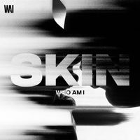 WHO AM I - Skin