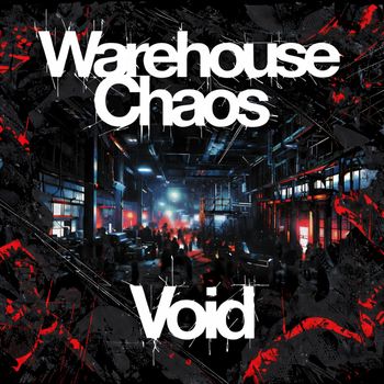 Void - Warehouse Chaos