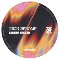 Mick Jerome - Lekker Lekker