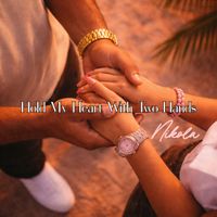 Nikola - Hold My Heart With Two Hands