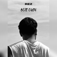 REZ - Boze Ogen (Explicit)