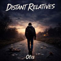 Otis - Distant Relatives